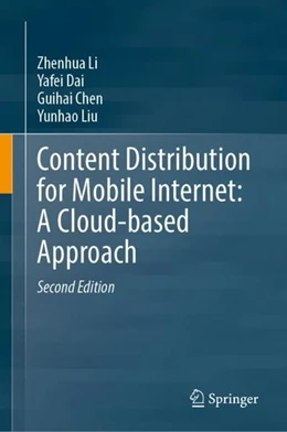 Abbildung von Li / Dai | Content Distribution for Mobile Internet: A Cloud-based Approach | 2. Auflage | 2023 | beck-shop.de