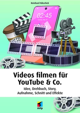 Abbildung von Nikschick | Bessere Videos drehen | 1. Auflage | 2023 | beck-shop.de