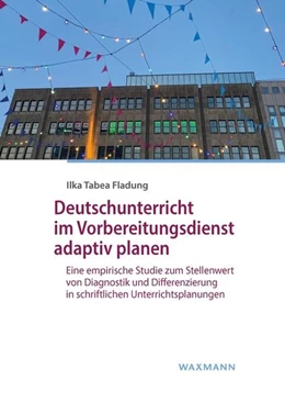 Abbildung von Fladung | Deutschunterricht im Vorbereitungsdienst adaptiv planen | 1. Auflage | 2022 | 704 | beck-shop.de