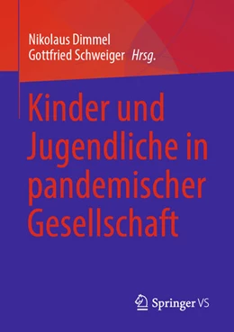 Abbildung von Dimmel / Schweiger | Kinder und Jugendliche in pandemischer Gesellschaft | 1. Auflage | 2023 | beck-shop.de