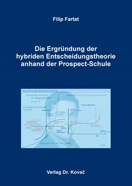 Abbildung von Fartat | Die Ergründung der hybriden Entscheidungstheorie anhand der Prospect-Schule | 1. Auflage | 2022 | 202 | beck-shop.de