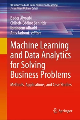 Abbildung von Alyoubi / Ben Ncir | Machine Learning and Data Analytics for Solving Business Problems | 1. Auflage | 2022 | beck-shop.de