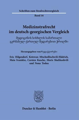 Abbildung von Shalikashvili / Todua | Medizinstrafrecht im deutsch-georgischen Vergleich. | 1. Auflage | 2022 | 16 | beck-shop.de