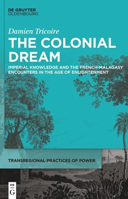 Abbildung von Tricoire | The Colonial Dream | 1. Auflage | 2023 | 5 | beck-shop.de