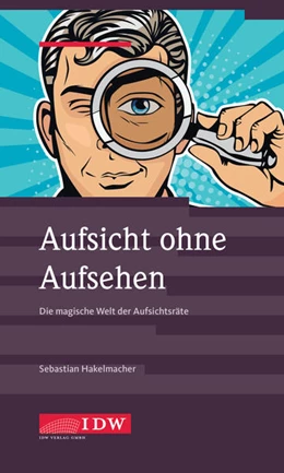 Abbildung von Hakelmacher | Aufsicht ohne Aufsehen | 1. Auflage | 2022 | beck-shop.de