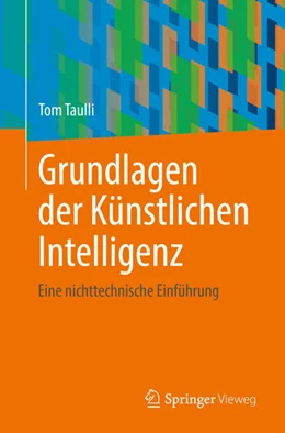 Abbildung von Taulli | Grundlagen der Künstlichen Intelligenz | 1. Auflage | 2023 | beck-shop.de