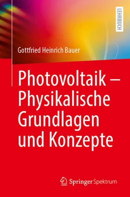 Abbildung von Bauer | Photovoltaik - Physikalische Grundlagen und Konzepte | 1. Auflage | 2023 | beck-shop.de