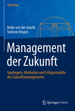 Abbildung von Gracht / Kisgen | Management der Zukunft | 1. Auflage | 2022 | beck-shop.de