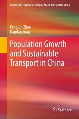 Abbildung von Zhao / Yuan | Population Growth and Sustainable Transport in China | 1. Auflage | 2023 | beck-shop.de