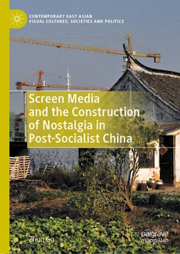 Abbildung von Gu | Screen Media and the Construction of Nostalgia in Post-Socialist China | 1. Auflage | 2023 | beck-shop.de