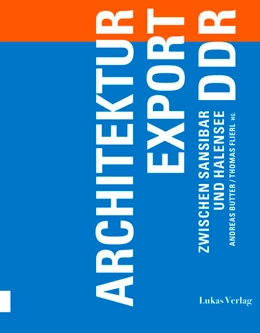 Abbildung von Butter / Flierl | Architekturexport DDR | 1. Auflage | 2023 | 3 | beck-shop.de