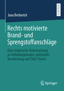 Abbildung von Berberich | Rechts motivierte Brand- und Sprengstoffanschläge | 1. Auflage | 2022 | beck-shop.de
