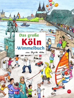 Abbildung von Siekmann | Das große KÖLN-Wimmelbuch | 1. Auflage | 2022 | beck-shop.de