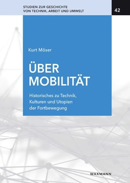 Abbildung von Möser | Über Mobilität | 1. Auflage | 2022 | beck-shop.de