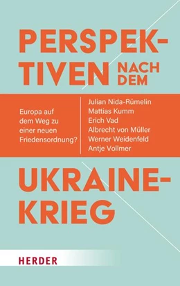 Abbildung von Nida-Rümelin / Weidenfeld | Perspektiven nach dem Ukrainekrieg | 1. Auflage | 2022 | beck-shop.de