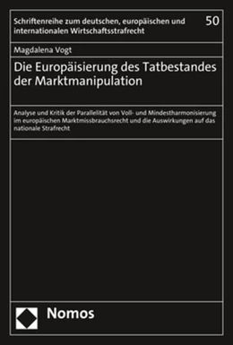 Abbildung von Vogt | Die Europäisierung des Tatbestandes der Marktmanipulation | 1. Auflage | 2022 | beck-shop.de