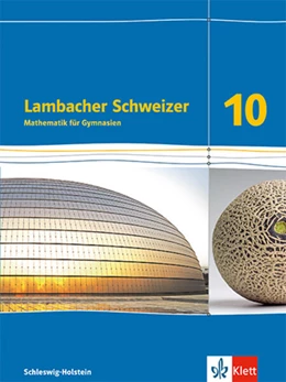 Abbildung von Lambacher Schweizer Mathematik 10. Schulbuch Klasse 10. Ausgabe Schleswig-Holstein | 1. Auflage | 2023 | beck-shop.de