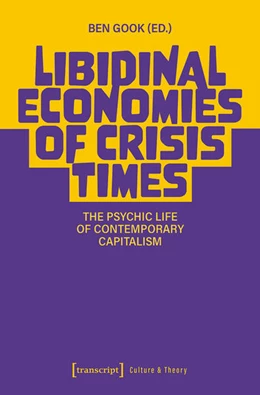 Abbildung von Gook | Libidinal Economies of Crisis Times | 1. Auflage | 2024 | beck-shop.de