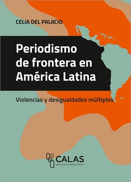 Abbildung von Del Palacio | Periodismo de frontera en América Latina | 1. Auflage | 2023 | beck-shop.de