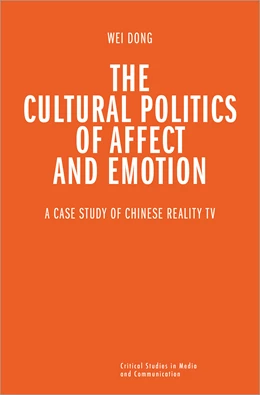 Abbildung von Dong | The Cultural Politics of Affect and Emotion | 1. Auflage | 2022 | beck-shop.de
