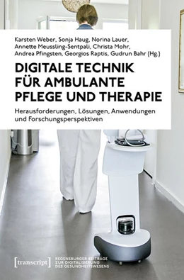Abbildung von Weber / Haug | Digitale Technik für ambulante Pflege und Therapie | 1. Auflage | 2022 | beck-shop.de