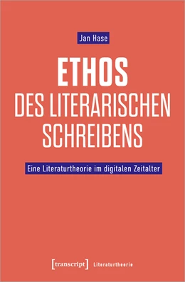 Abbildung von Hase | Ethos des literarischen Schreibens | 1. Auflage | 2022 | beck-shop.de