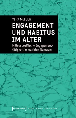 Abbildung von Miesen | Engagement und Habitus im Alter | 1. Auflage | 2022 | beck-shop.de