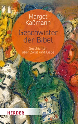 Abbildung von Käßmann | Geschwister der Bibel | 1. Auflage | 2023 | beck-shop.de