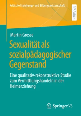 Abbildung von Grosse | Sexualität als sozialpädagogischer Gegenstand | 1. Auflage | 2022 | beck-shop.de