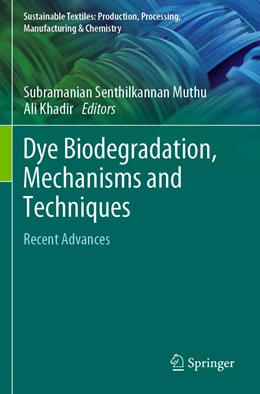 Abbildung von Khadir / Muthu | Dye Biodegradation, Mechanisms and Techniques | 1. Auflage | 2022 | beck-shop.de
