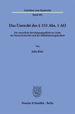 Abbildung von Klier | Das Unrecht des § 153 Abs. 1 AO. | 1. Auflage | 2022 | 401 | beck-shop.de