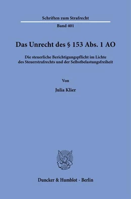 Abbildung von Klier | Das Unrecht des § 153 Abs. 1 AO. | 1. Auflage | 2022 | 401 | beck-shop.de