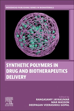 Abbildung von Jayakumar / Masson | Synthetic Polymers in Drug and Biotherapeutics Delivery | 1. Auflage | 2024 | beck-shop.de