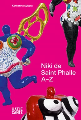 Abbildung von Sykora | Niki de Saint Phalle: A–Z – Rebellische Künstlerin und die Vielfalt ihrer Werke | 1. Auflage | 2025 | beck-shop.de