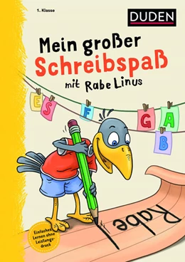 Abbildung von Raab | Mein großer Schreibspaß mit Rabe Linus - 1. Klasse | 1. Auflage | 2023 | beck-shop.de