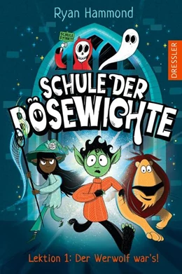 Abbildung von Hammond | Schule der Bösewichte 1. Lektion 1: Der Werwolf war's! | 1. Auflage | 2023 | beck-shop.de