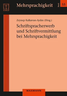 Abbildung von Kalkavan-Aydin | Schriftspracherwerb und Schriftvermittlung bei Mehrsprachigkeit | 1. Auflage | 2022 | 55 | beck-shop.de