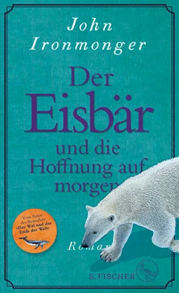 Abbildung von Ironmonger | Der Eisbär und die Hoffnung auf morgen | 1. Auflage | 2023 | beck-shop.de