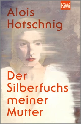 Abbildung von Hotschnig | Der Silberfuchs meiner Mutter | 1. Auflage | 2023 | beck-shop.de