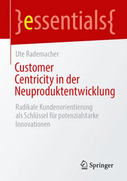 Abbildung von Rademacher | Customer Centricity in der Neuproduktentwicklung | 1. Auflage | 2023 | beck-shop.de