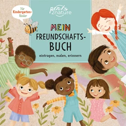 Abbildung von Pen2nature | Mein Freundschaftsbuch. Eintragen, Malen, Erinnern - Für Kinder ab 3 Jahren | 1. Auflage | 2023 | beck-shop.de