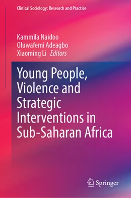 Abbildung von Naidoo / Adeagbo | Young People, Violence and Strategic Interventions in Sub-Saharan Africa | 1. Auflage | 2023 | beck-shop.de