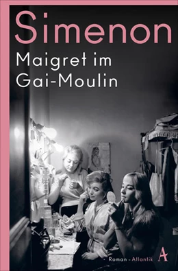 Abbildung von Simenon | Maigret im Gai-Moulin | 1. Auflage | 2023 | beck-shop.de