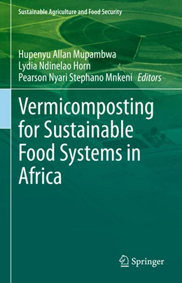 Abbildung von Mupambwa / Mnkeni | Vermicomposting for Sustainable Food Systems in Africa | 1. Auflage | 2023 | beck-shop.de