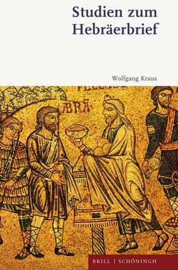 Abbildung von Kraus / Lustig | Studien zum Hebräerbrief | 1. Auflage | 2023 | 6 | beck-shop.de