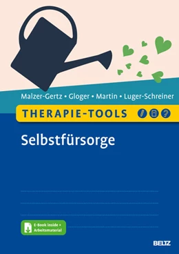 Abbildung von Malzer-Gertz / Gloger | Therapie-Tools Selbstfürsorge | 1. Auflage | 2023 | beck-shop.de