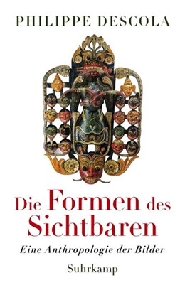 Abbildung von Descola | Die Formen des Sichtbaren | 1. Auflage | 2023 | beck-shop.de