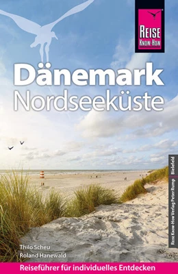 Abbildung von Scheu / Hanewald | Reise Know-How Reiseführer Dänemark - Nordseeküste | 12. Auflage | 2023 | beck-shop.de