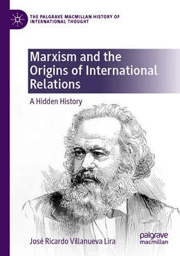 Abbildung von Villanueva Lira | Marxism and the Origins of International Relations | 1. Auflage | 2022 | beck-shop.de