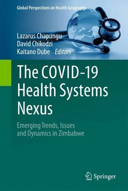 Abbildung von Chapungu / Chikodzi | The COVID-19 - Health Systems Nexus | 1. Auflage | 2023 | beck-shop.de